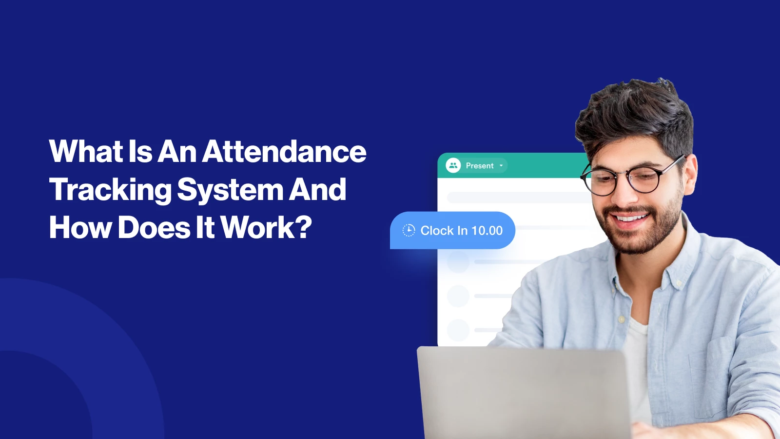 What Is An Attendance Tracking System And How Does It Work?